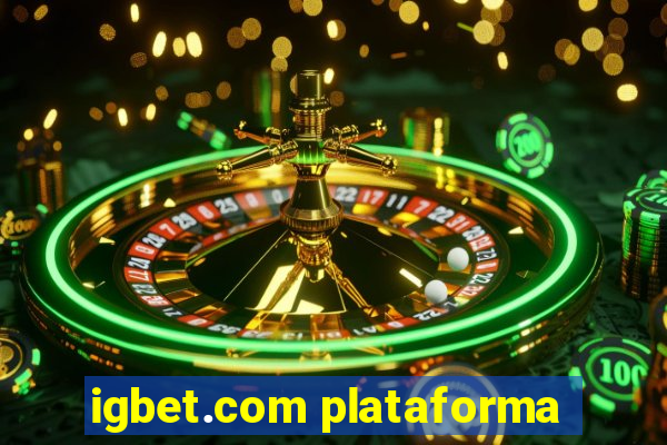 igbet.com plataforma